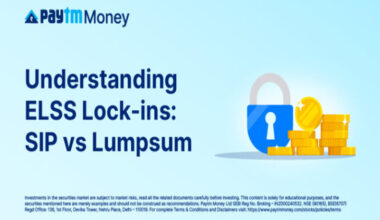 Understanding ELSS Lock-ins: SIP vs Lumpsum
